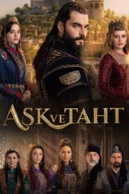 Aşk ve Taht (Amor e Trono)