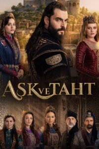 Aşk ve Taht (Amor e Trono)